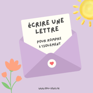 Ecrire une lettre pour rompre l’isolement