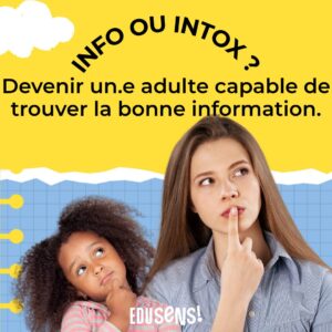 Info ou intox ? Apprendre à trouver la bonne information.